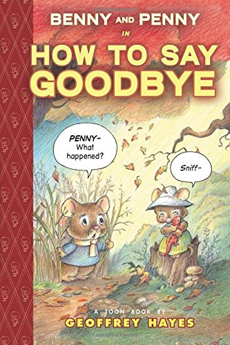 Benny and Penny in How To Say Goodbye: TOON Level 2 [Hardcover]