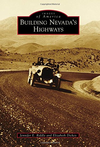 Building Nevada's Highways [Paperback]