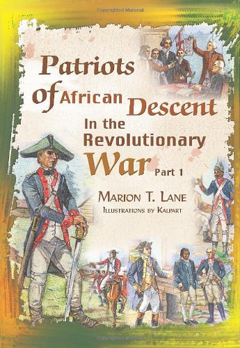 Patriots Of African Descent In The Revolutionary War Part 1 [Hardcover]