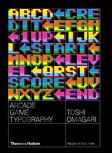 Arcade Game Typography: The Art of Pixel Type [Paperback]