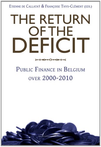 The Return Of The Deficit: Public Finance In Belgium Over 2000-2010 (belgian Ins [Paperback]