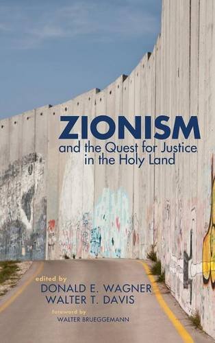 Zionism And The Quest For Justice In The Holy Land [Hardcover]