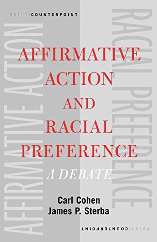 Affirmative Action and Racial Preference A Debate [Paperback]