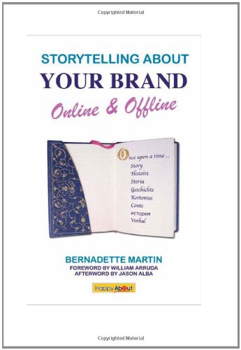 Storytelling About Your Brand Online And Offline [Paperback]