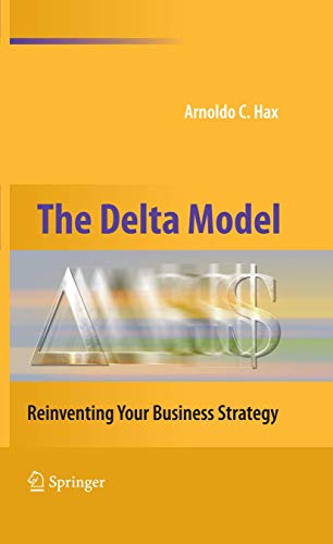 The Delta Model: Reinventing Your Business Strategy [Hardcover]