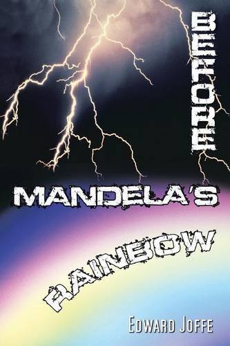 Before Mandela's Rainbo [Paperback]