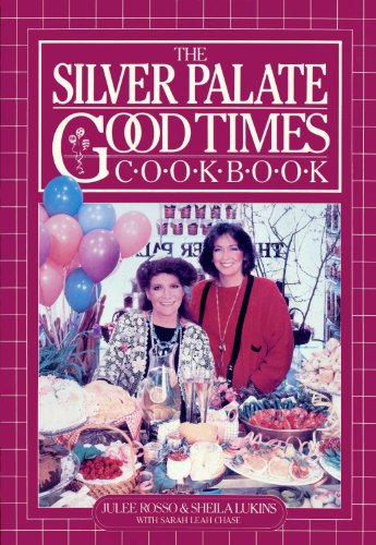 The Silver Palate Good Times Cookbook [Paperback]