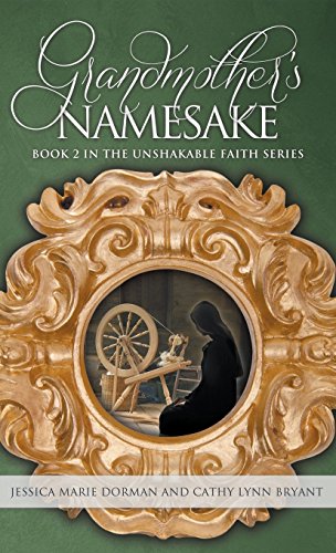 Grandmother's Namesake Book 2 In The Unshakable Faith Series [Hardcover]