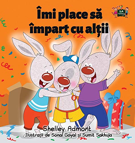 I Love To Share Romanian Edition (romanian Bedtime Collection) [Hardcover]