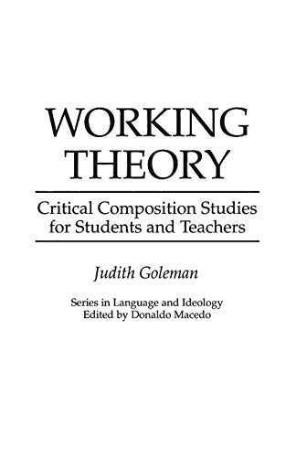 Working Theory  Critical Composition Studies for Students and Teachers [Paperback]