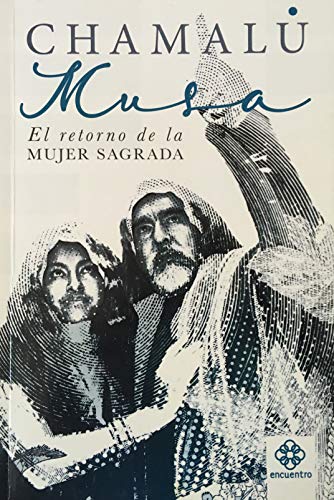 Musa: El retorno de la mujer sagrada [Paperback]