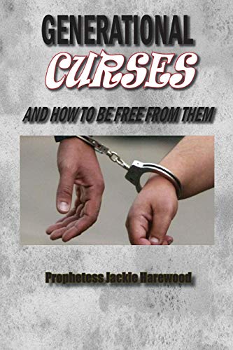 Generational Curses and Ho to Be Free from Them [Paperback]