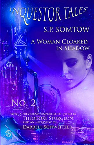 Inquestor Tales To  A Woman Cloaked in Shado [Paperback]