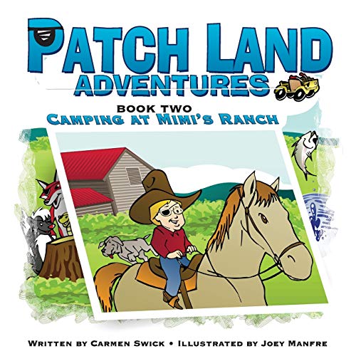 Patch Land Adventures Book To  camping At Mimi's Ranch  [Paperback]