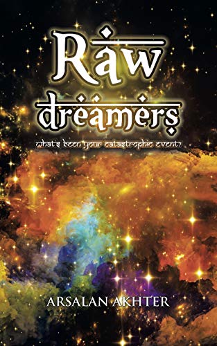 Ra Dreamers What's Been Your Catastrophic Event [Paperback]