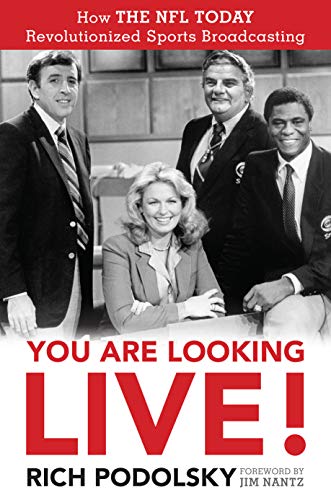 You Are Looking Live!: How The NFL Today Revolutionized Sports Broadcasting [Hardcover]