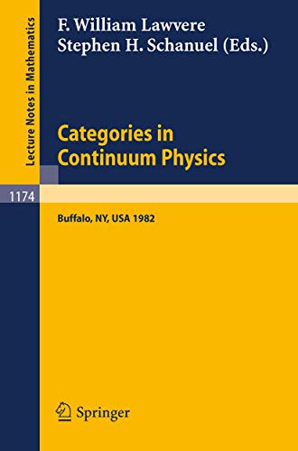 Categories in Continuum Physics: Lectures Given at a Workshop Held at SUNY, Buff [Paperback]