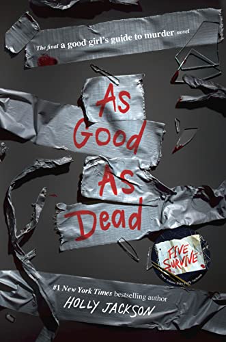 As Good as Dead: The Finale to A Good Girl's Guide to Murder [Hardcover]