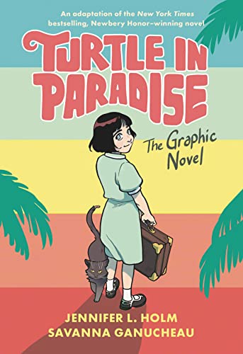 Turtle in Paradise: The Graphic Novel [Paperback]