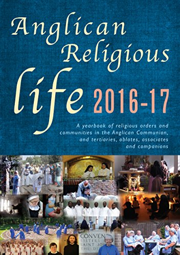 Anglican Religious Life 2015-16 A Yearbook Of Religious Orders And Communities  [Paperback]