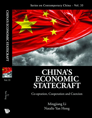 China's Economic Statecraft Co-Optation, Cooperation, And Coercion (series On C [Hardcover]