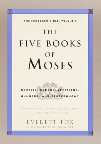 The Five Books of Moses: The Schocken Bible, Volume 1 [Paperback]