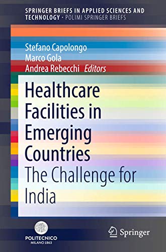 Healthcare Facilities in Emerging Countries: The Challenge for India [Paperback]