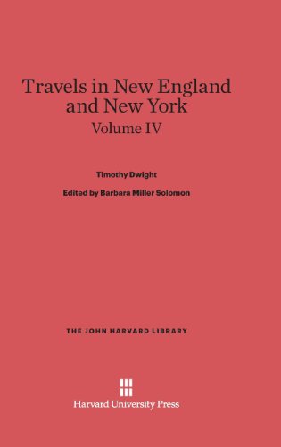 Travels in Ne England and Ne York, Volume IV [Hardcover]