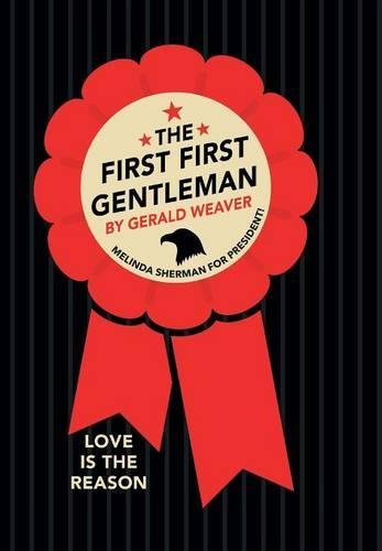 The First First Gentleman [Hardcover]