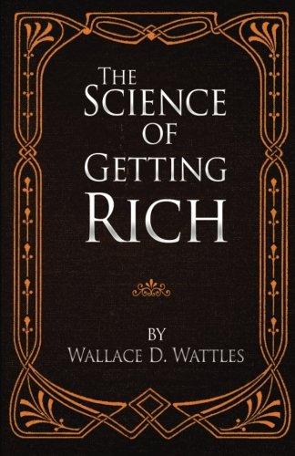 The Science Of Getting Rich [Paperback]