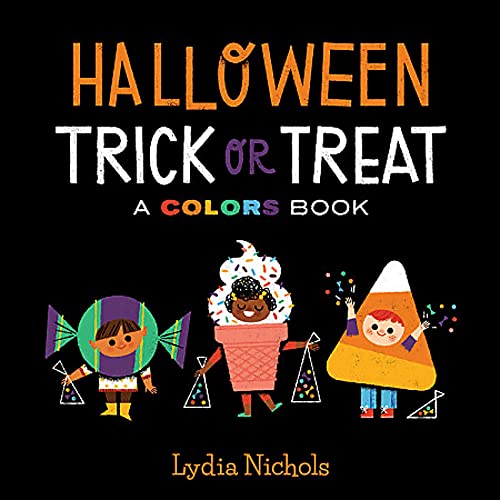 Halloween Trick or Treat: A Colors Book [Board book]