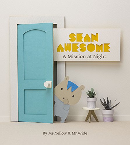 Sean Awesome: A Mission At Night [Hardcover]