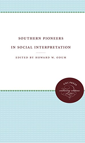 Southern Pioneers In Social Interpretation [Paperback]