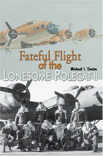 Fateful Flight Of The Lonesome Polecat Ii [Hardcover]