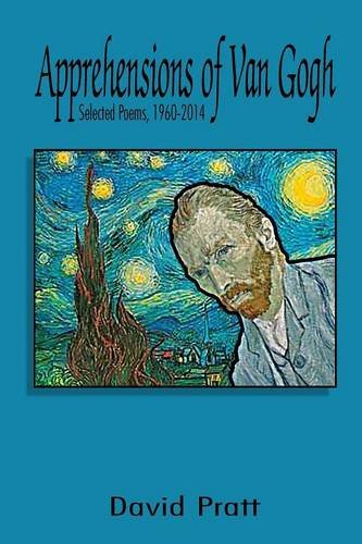 Apprehensions Of Van Gogh Selected Poems, 1960-2014 [Paperback]