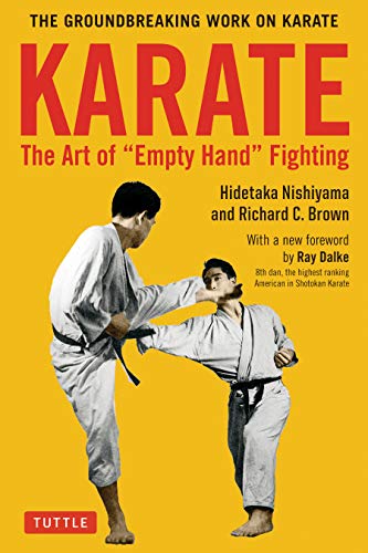 Karate: The Art of Empty Hand Fighting: The Groundbreaking Work on Karate [Paperback]