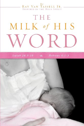 The Milk Of His Word [Paperback]