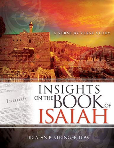 Insights on the Book of Isaiah : A Verse by Verse Study [Paperback]