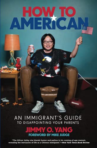 How to American: An Immigrant's Guide to Disappointing Your Parents [Paperback]