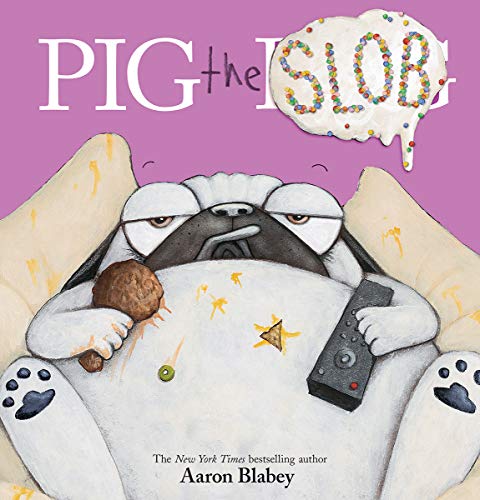 Pig the Slob (Pig the Pug) [Hardcover]