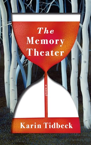 The Memory Theater: A Novel [Hardcover]