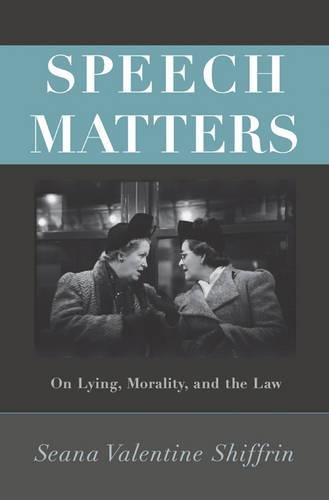 Speech Matters On Lying, Morality, and the La [Hardcover]