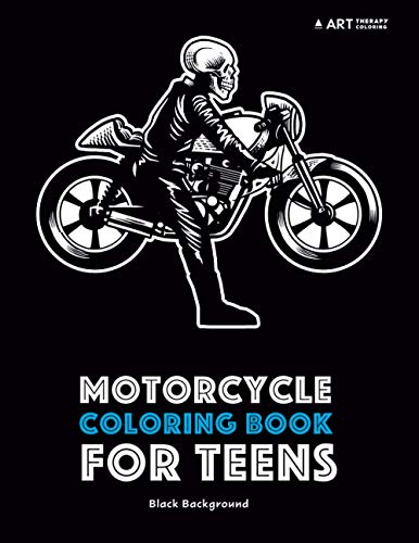 Motorcycle Coloring Book For Teens Black Background [Paperback]