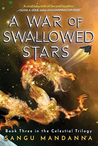 A War of Swallowed Stars: Book Three of the Celestial Trilogy [Hardcover]