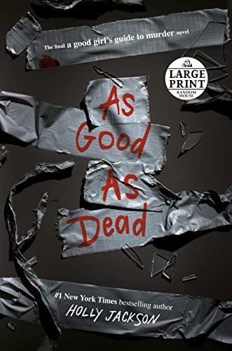 As Good as Dead: The Finale to A Good Girl's Guide to Murder [Paperback]