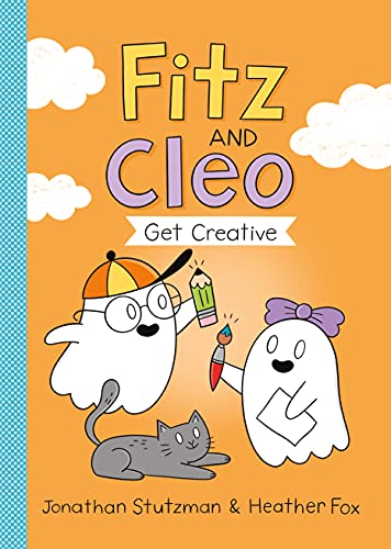 Fitz and Cleo Get Creative [Hardcover]