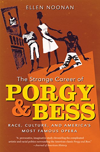 The Strange Career Of Porgy And Bess Race, Culture, And America's Most Famous O [Paperback]