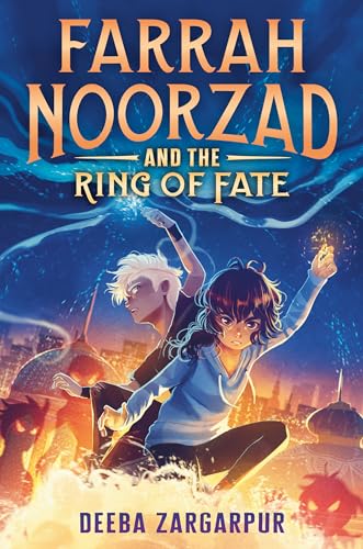 Farrah Noorzad and the Ring of Fate [Hardcover]