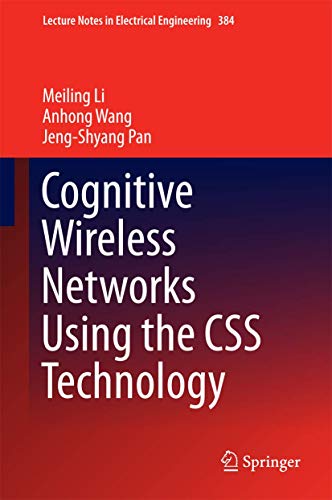 Cognitive Wireless Netorks Using the CSS Technology [Hardcover]