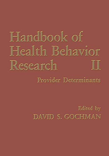 Handbook of Health Behavior Research II Provider Determinants [Hardcover]